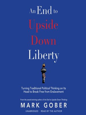 cover image of An End to Upside Down Liberty
